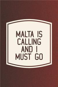 Malta Is Calling And I Must Go