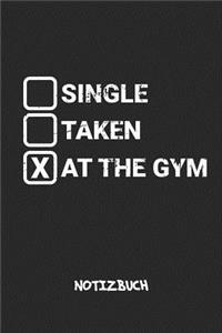 Single Taken At The Gym NOTIZBUCH
