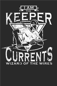 I am the Keeper of the Currents Wizard of the Wires