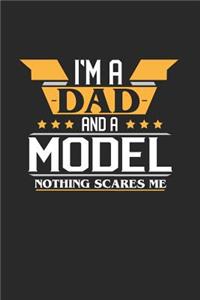 I'm a Dad and a Model Nothing Scares Me