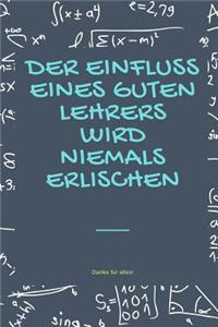 Der Einfluss Eines Guten Lehrers Erlischt Niemals Danke Für Alles!