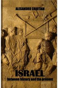 Israel - between history and the present