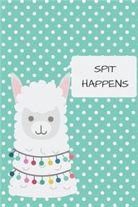 Spit Happens