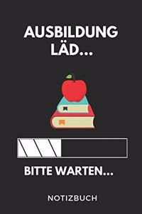 Ausbildung Läd... Bitte Warten... Notizbuch