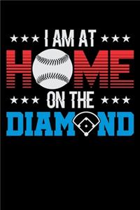 I Am At Home On The Diamond