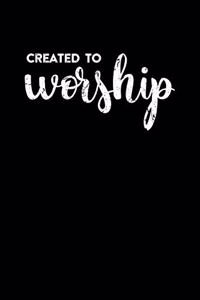 Created To Worship