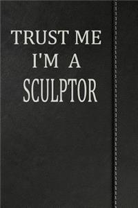 Trust Me I'm a Sculptor