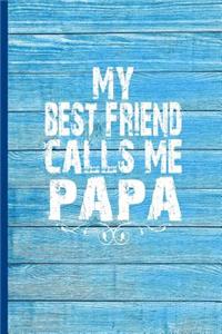 My Best Friend Calls Me Papa