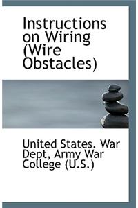Instructions on Wiring (Wire Obstacles)