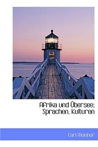 Afrika Und Ã?bersee; Sprachen, Kulturen