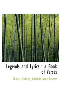 Legends and Lyrics: A Book of Verses