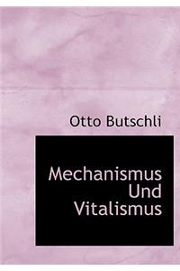 Mechanismus Und Vitalismus