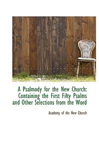 A Psalmody for the New Church