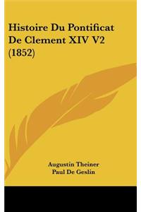 Histoire Du Pontificat De Clement XIV V2 (1852)