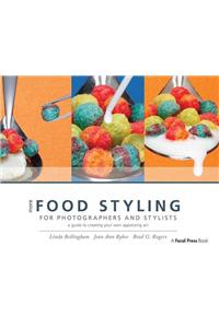 More Food Styling for Photographers & Stylists