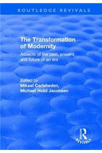 The Transformation of Modernity