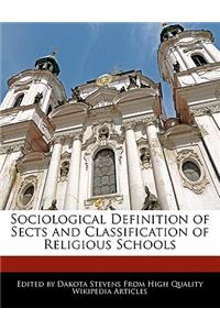 Sociological Definition of Sects and Classification of Religious Schools