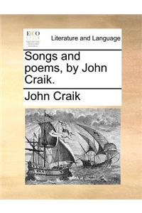 Songs and Poems, by John Craik.