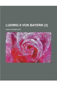 Ludwig II Von Bayern (2)