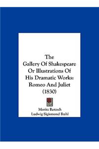 The Gallery of Shakespeare or Illustrations of His Dramatic Works