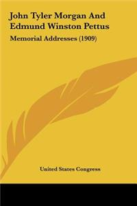 John Tyler Morgan and Edmund Winston Pettus