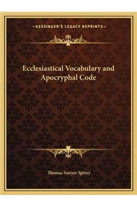 Ecclesiastical Vocabulary and Apocryphal Code