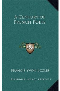 A Century of French Poets