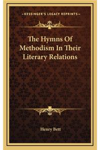 The Hymns of Methodism in Their Literary Relations