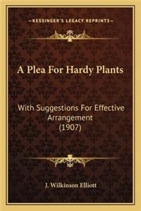 A Plea For Hardy Plants