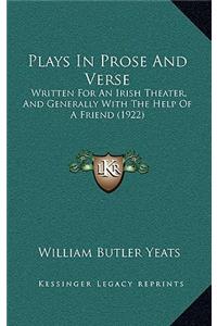 Plays In Prose And Verse