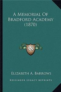 Memorial of Bradford Academy (1870)