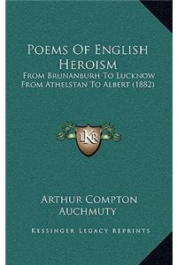 Poems Of English Heroism