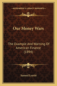 Our Money Wars
