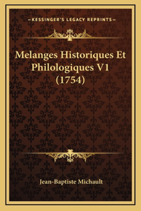 Melanges Historiques Et Philologiques V1 (1754)