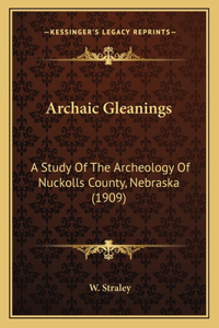 Archaic Gleanings