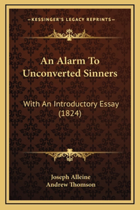 An Alarm To Unconverted Sinners