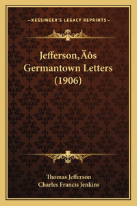 Jefferson's Germantown Letters (1906)