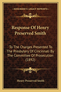 Response Of Henry Preserved Smith
