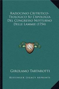 Raziocinio Critritico-Teologico Su L'Apologia Del Congresso Notturno Delle Lammie (1754)