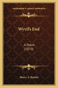 Wyvil's End
