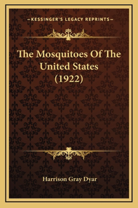The Mosquitoes Of The United States (1922)