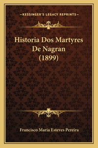 Historia Dos Martyres De Nagran (1899)