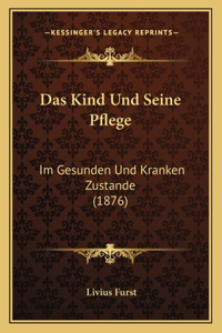 Das Kind Und Seine Pflege