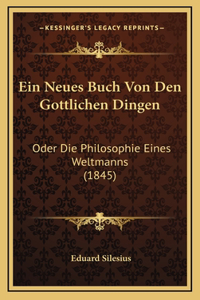 Ein Neues Buch Von Den Gottlichen Dingen