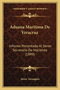 Aduana Maritima de Veracruz