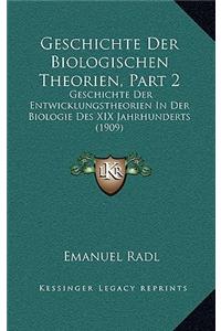 Geschichte Der Biologischen Theorien, Part 2