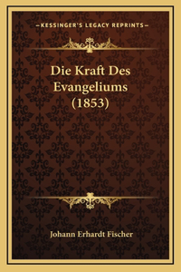 Die Kraft Des Evangeliums (1853)