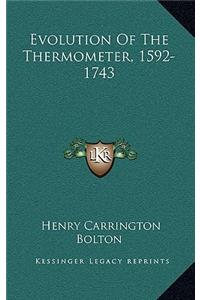 Evolution Of The Thermometer, 1592-1743