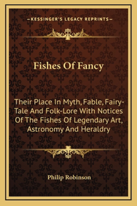 Fishes Of Fancy