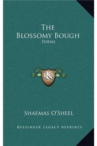 The Blossomy Bough
